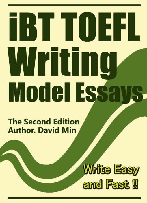 IBT TOEFL Writing Model Essays 2nd Edition