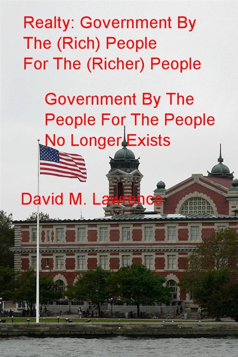 Realty: Government By The (Rich) People For The (Richer) People