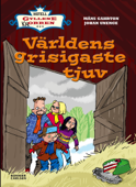 Världens grisigaste tjuv - Måns Gahrton & Johan Unenge