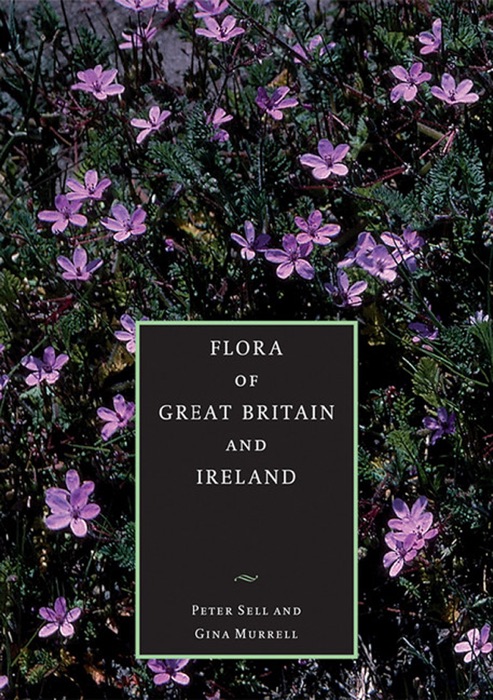 Flora of Great Britain and Ireland: Volume 5, Butomaceae - Orchidaceae