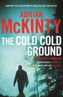 Adrian McKinty - The Cold Cold Ground artwork