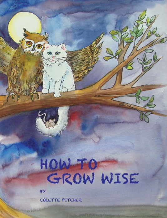 How to Grow Wise