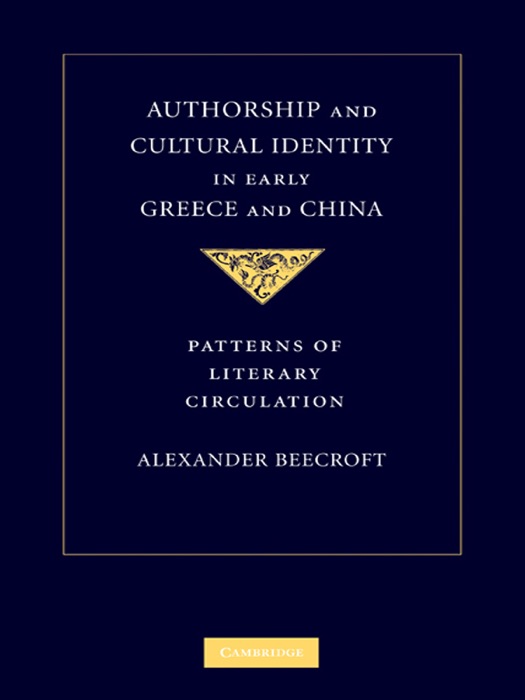 Authorship and Cultural Identity in Early Greece and China