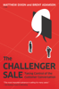 The Challenger Sale - Matthew Dixon & Brent Adamson