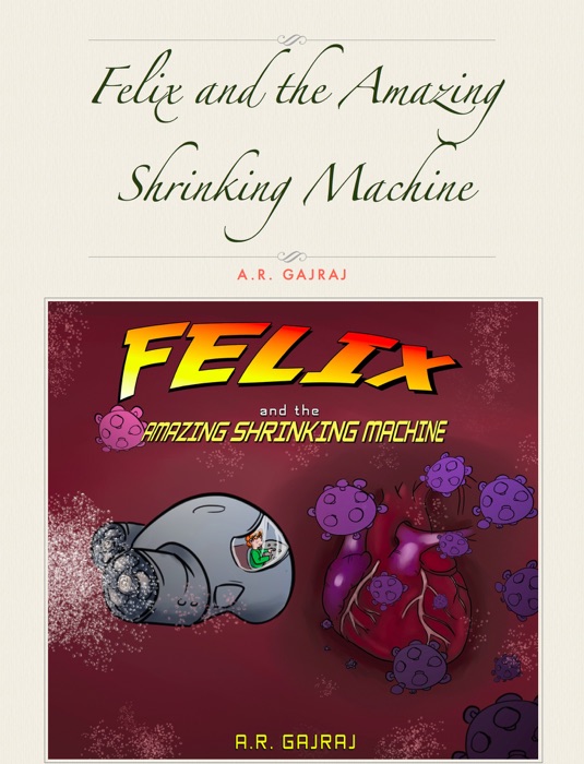 Felix and the Amazing Shrinking Machine