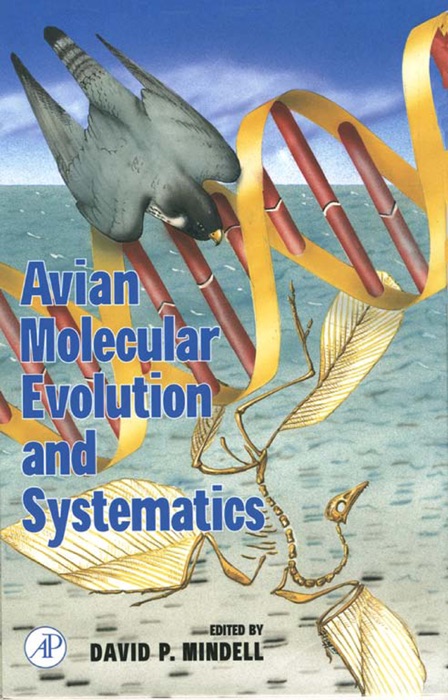 Avian Molecular Evolution and Systematics (Enhanced Edition)