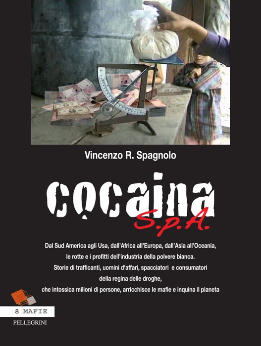 Cocaina S.p.A.