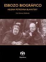 Esbozo Biografico: Helena Petrovna Blavatsky