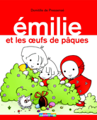 Émilie (Tome 15) - Émilie et les oeufs de Pâques - Domitille de Pressensé