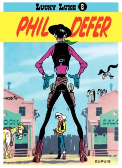 Lucky Luke - Tome 8 - PHIL DEFER - Morris