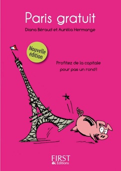 Petit livre de - Paris gratuit - Aurélia Hermange & Diana Beraud