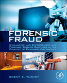 Forensic Fraud - Brent E. Turvey