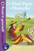 The Pied Piper of Hamelin - Read it yourself with Ladybird (Enhanced Edition) - Ladybird