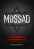 Mossad. Iisraeli salateenistuse tähtsaimad operatsioonid - Michael Bar Zohar & Nissim Mishal