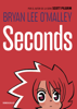 Seconds - Bryan Lee O'Malley