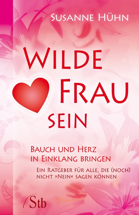 Wilde Frau sein