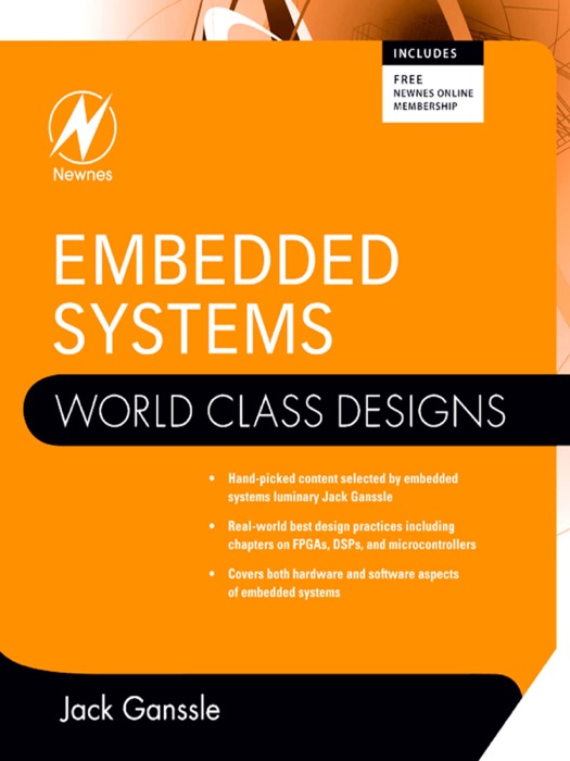 Embedded Systems: World Class Designs (Enhanced Edition)