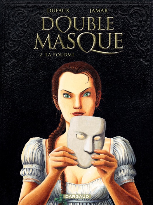 Double Masque - tome 2 - La Fourmi