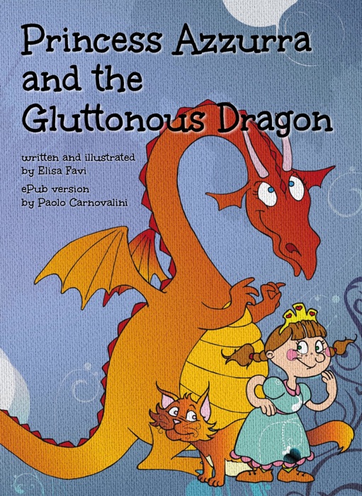 Princess Azzurra and the Gluttonous Dragon