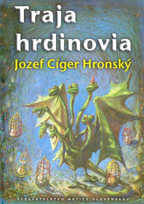 Traja hrdinovia