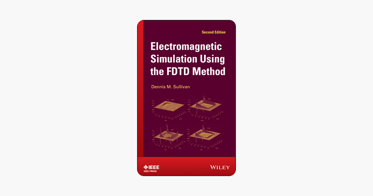 Electromagnetic Simulation Using The Fdtd Method Sullivan Download