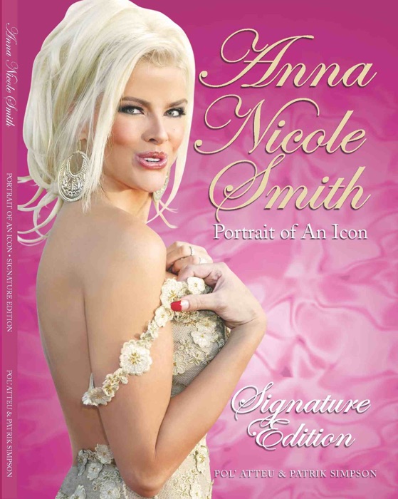 Anna Nicole Smith - Portrait of An Icon