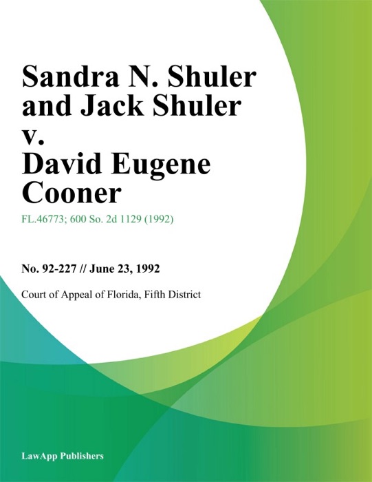 Sandra N. Shuler and Jack Shuler v. David Eugene Cooner