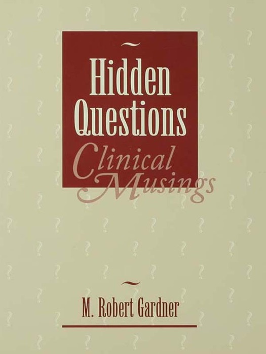 Hidden Questions, Clinical Musings