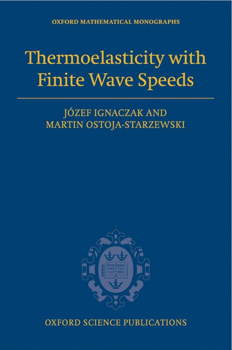 Thermoelasticity with Finite Wave Speeds