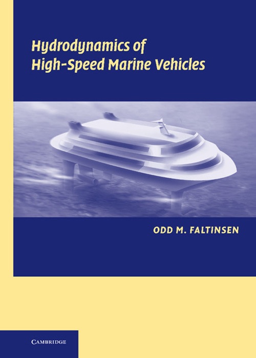 Hydrodynamics of High-Speed Marine Vehicles