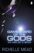 Gameboard of the Gods - Richelle Mead