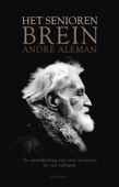 Het seniorenbrein - Andre Aleman