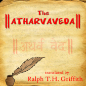 The Atharva Veda - Ralph T.H. Griffith & Maurice Bloomfield