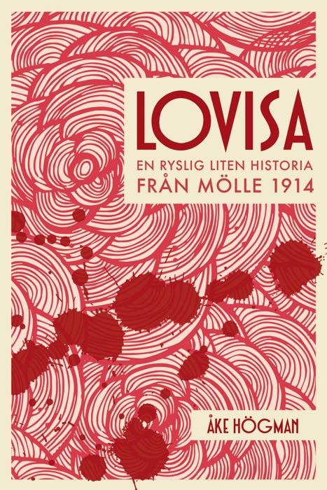 Lovisa – En ryslig liten historia från Mölle 1914