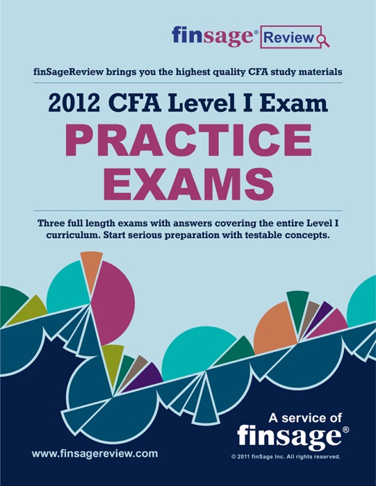 CFA Level I Exam Review Notes: Practice Exams