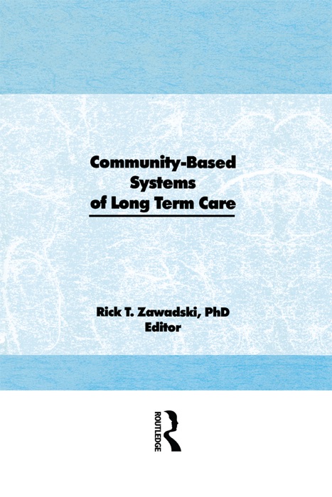 Community-Based Systems of Long-Term Care