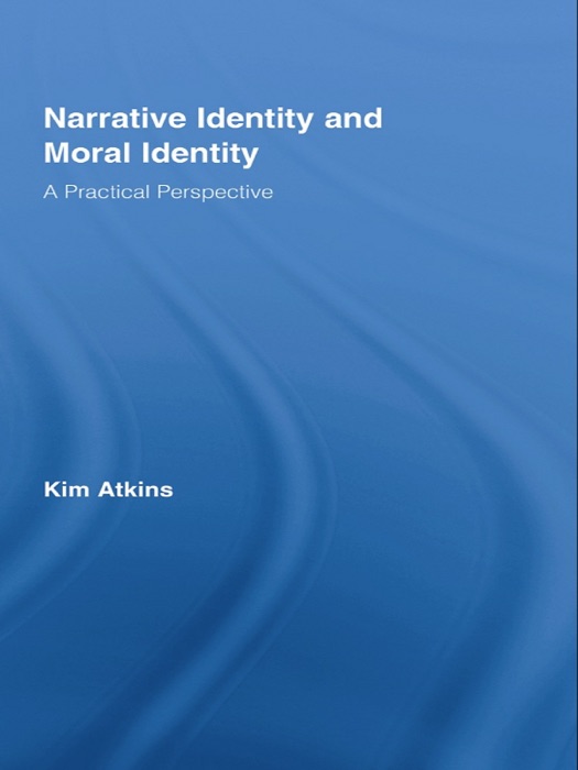 Narrative Identity and Moral Identity