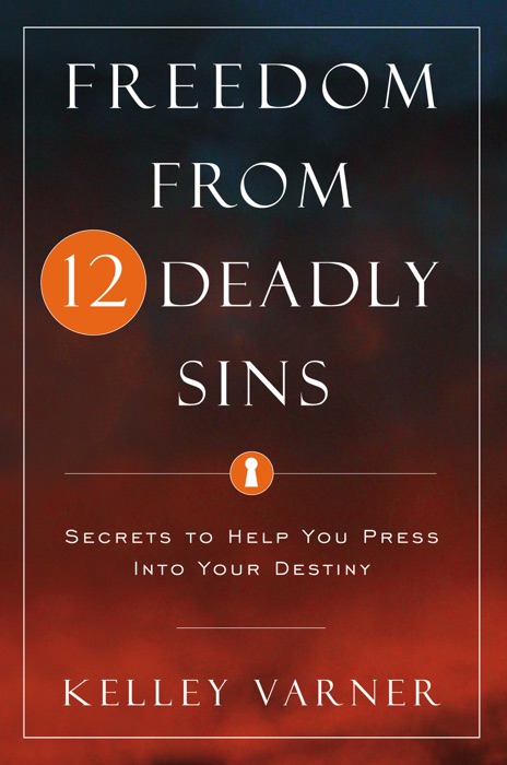 Freedom from Twelve Deadly Sins