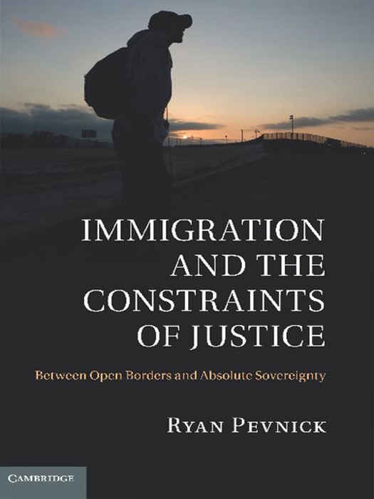 Immigration and the Constraints of Justice