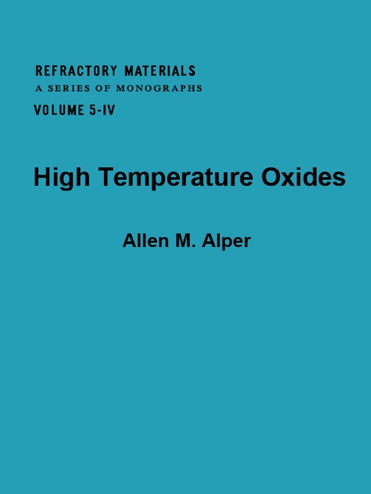 High Temperature Oxides: Part-IV