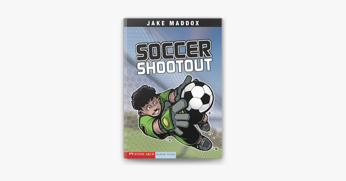 ‎Jake Maddox: Soccer Shootout on Apple Books