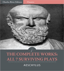 ‎The Complete Works Of Aeschylus: All 7 Surviving Plays (Illustrated ...