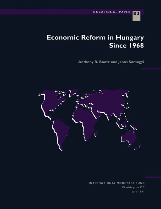 Economic Reform in Hungary Since 1968
