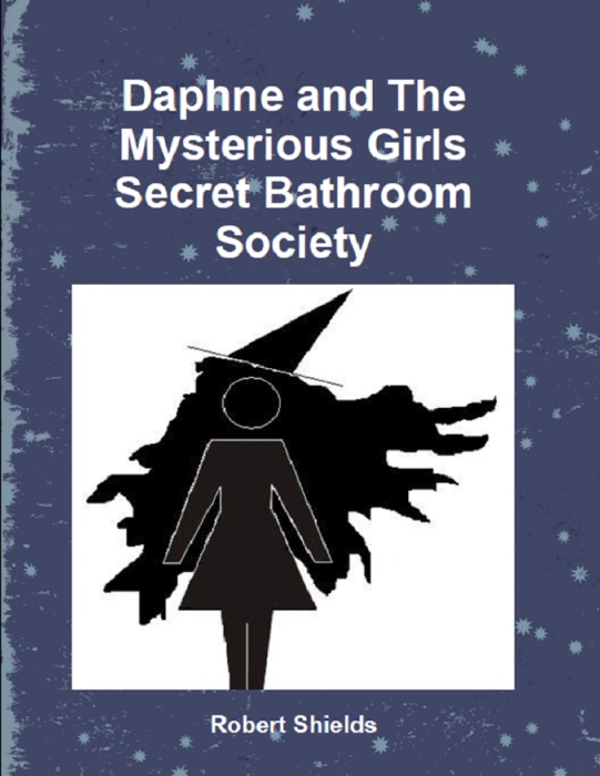 Daphne and The Mysterious Girls Secret Bathroom Society