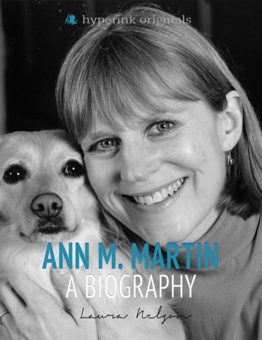Ann M. Martin: A Biography