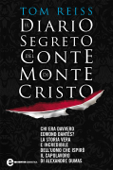 Il diario segreto del Conte di Montecristo - Tom Reiss