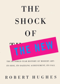 The Shock of the New - Robert Hughes