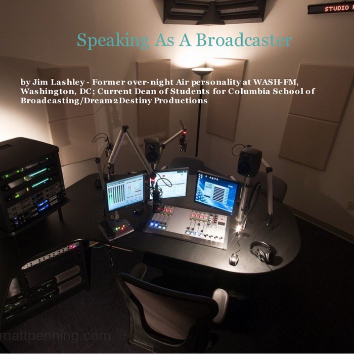Speaking as a Broadcaster