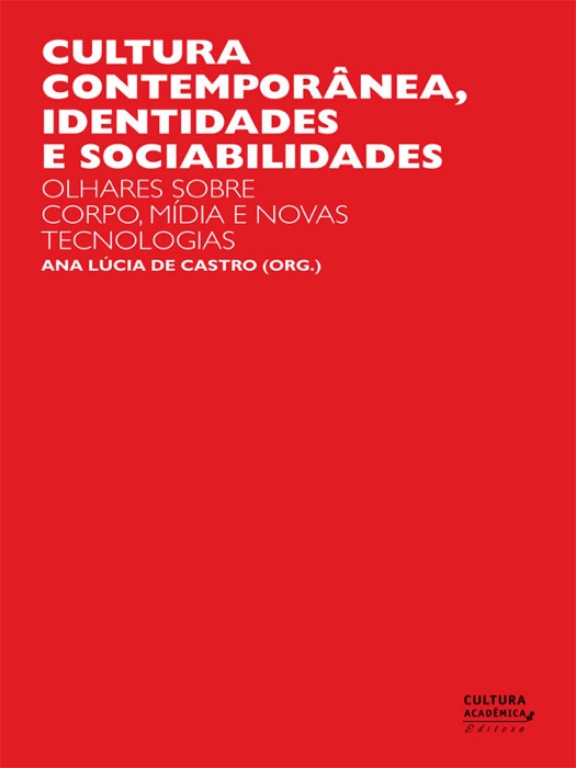 Cultura Contemporânea, Identidades e   Sociabilidades