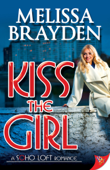 Kiss the Girl - Melissa Brayden